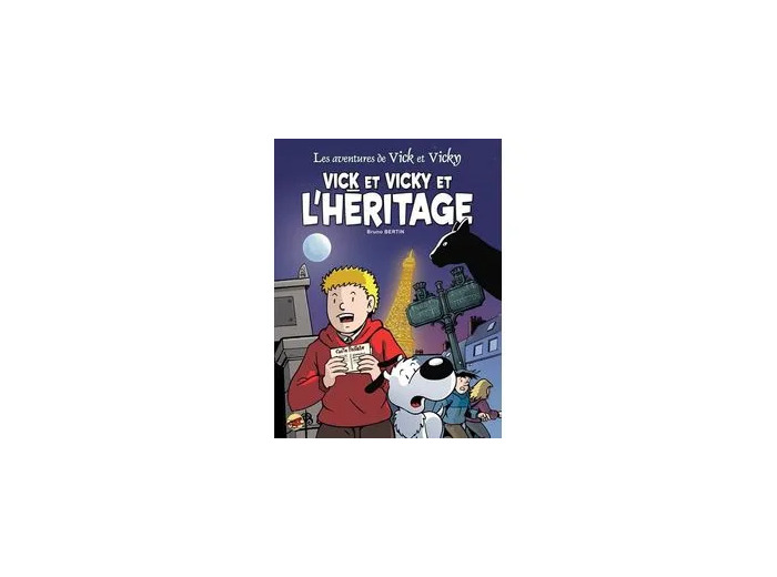 Livre VICK ET VICKY T16 VICK ET VICKY ET L'HERITAGE