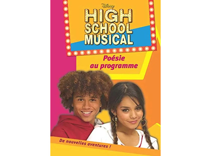 Livre High School Musical Tome 3 Poésie Au Programme