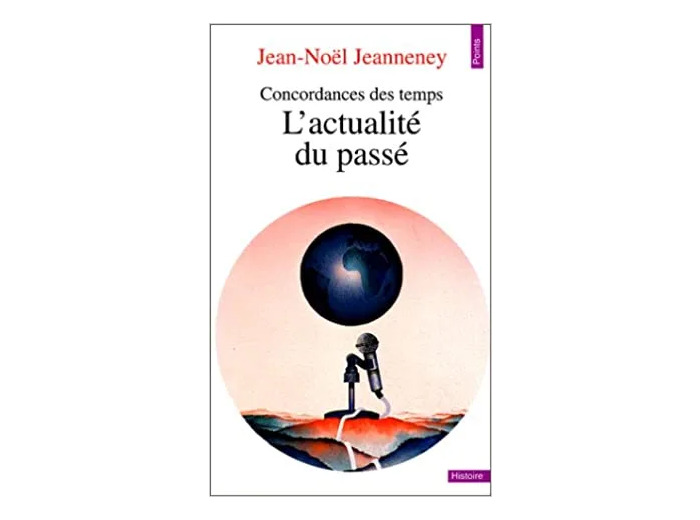 Livre Concordances Des Temps - L'actualité Du Passé