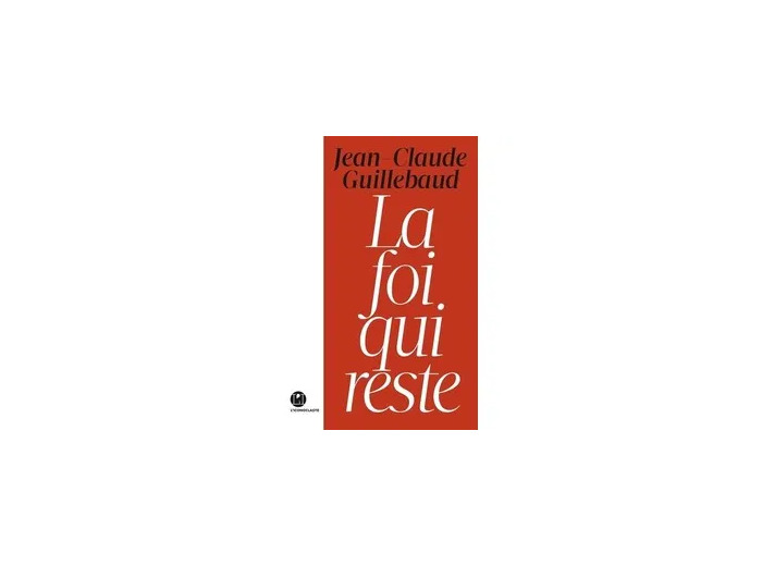 Livre La Foi Qui Reste