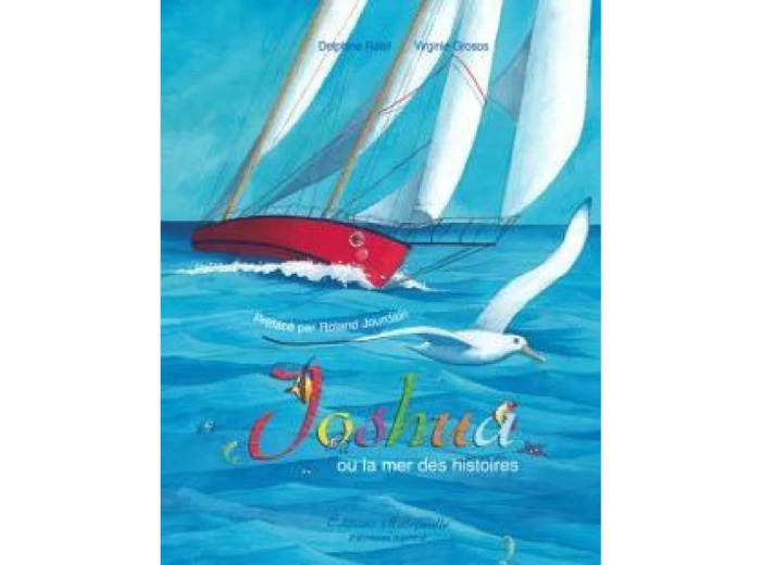 Livre Joshua ou la mer des histoires