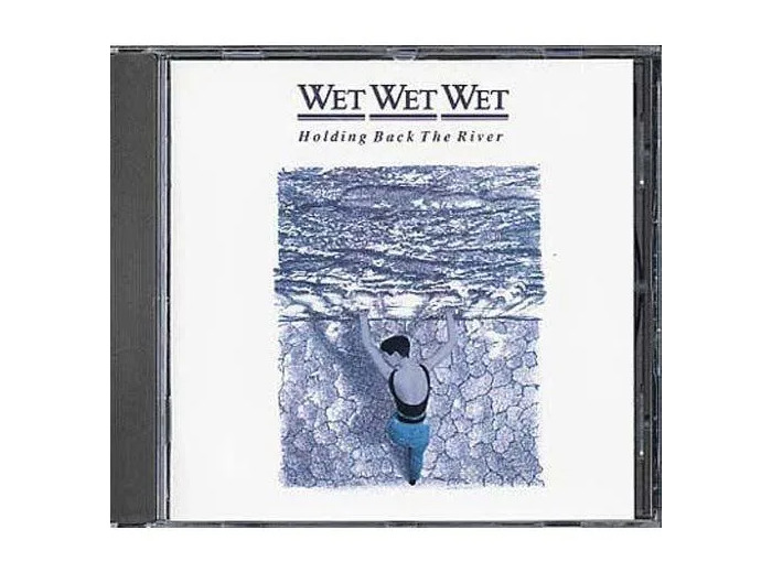 Cd Wet Wet: Holding Back The River