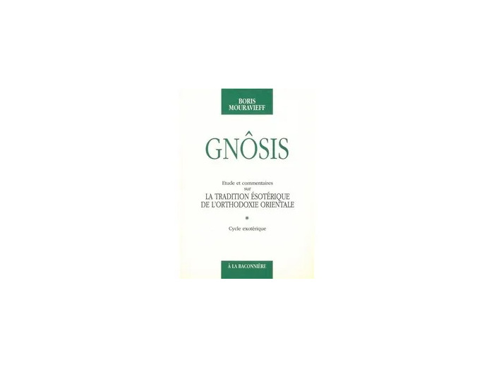 Livre Gnosis T. 1 - Etude et commentaires sur la tradition ésotéri