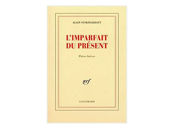 Livre L'imparfait Du Présent - Pièces Brèves