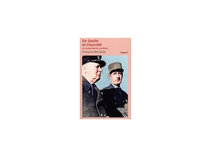 Livre De Gaulle Et Churchill - La Mésentente Cordiale