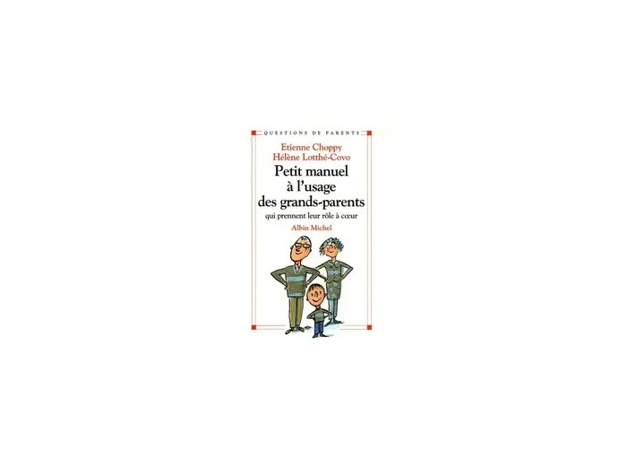 Livre Petit manuel à l'usage des grands - parents