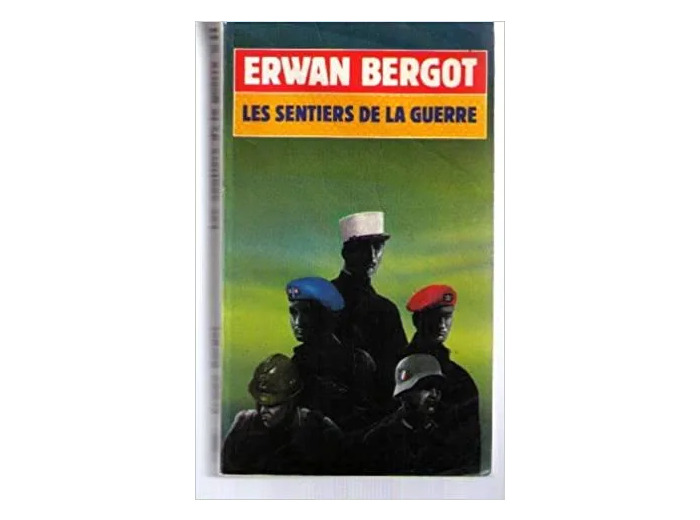Livre Les Sentiers De La Guerre Tome 1