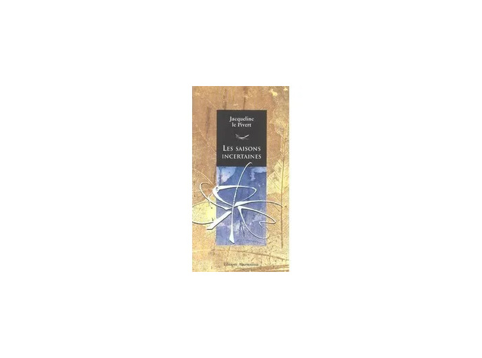 Livre Les Saisons Incertaines