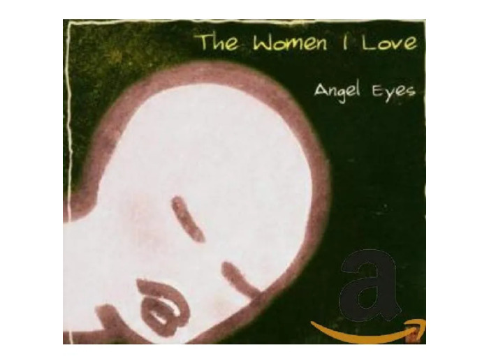 Cd The Women I Love Angel Eyes