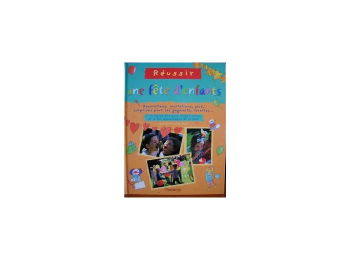 Livre Réussir Une Fête D'enfants