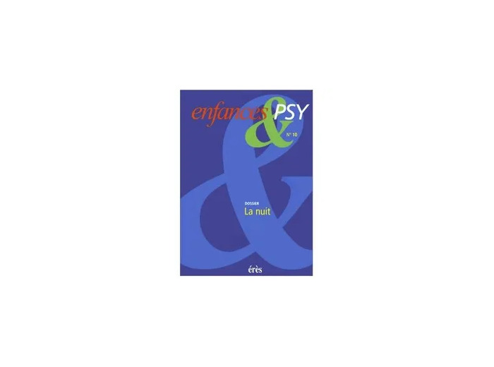 Livre Enfances & psy 10 - La nuit