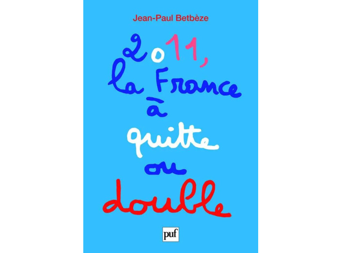 Livre 2011, la France à quitte ou double
