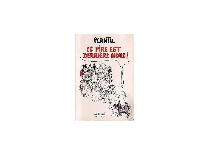 Livre Le Pire Est Derrière Nous !