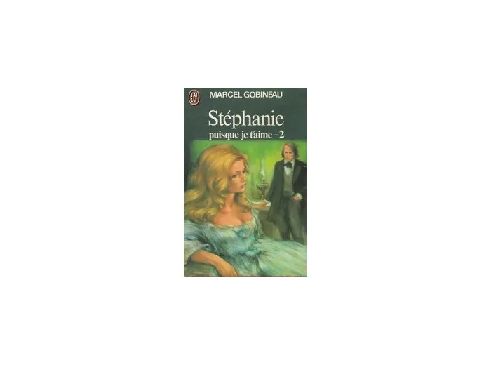 Livre Stéphanie - Puisque je t'aime - Tome II