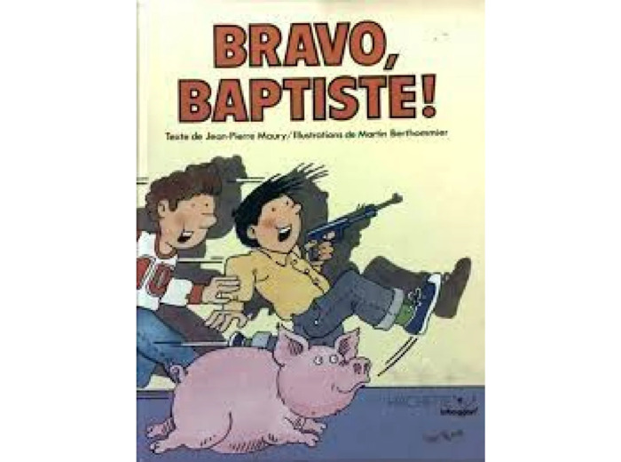 Livre Bravo, Baptiste !