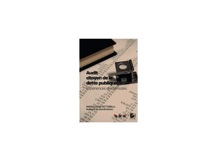 Livre Audit citoyen de la dette publique - Expériences et méthodes