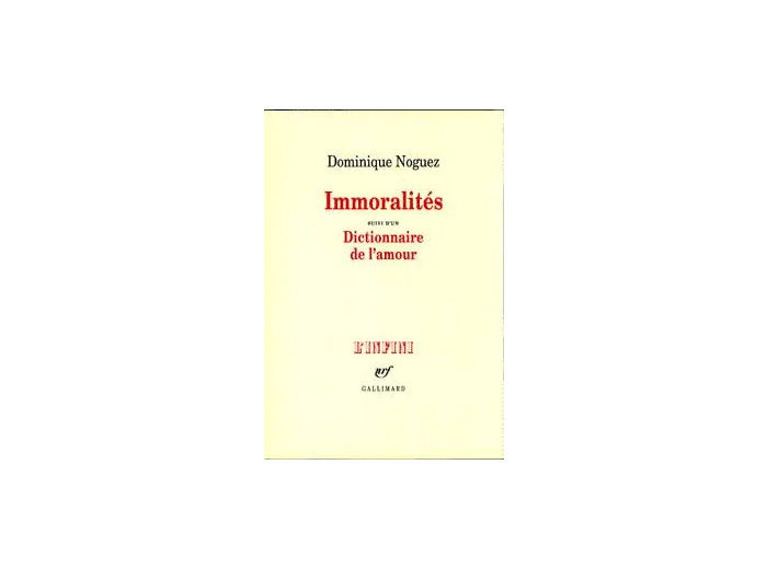 Livre Immoralités. suivi d'un Dictionnaire de l'amour