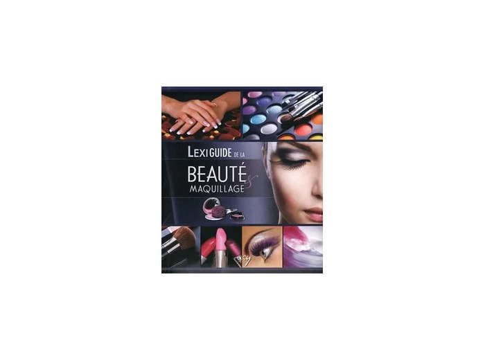 Livre Lexiguide De La Beauté Et Du Maquillage
