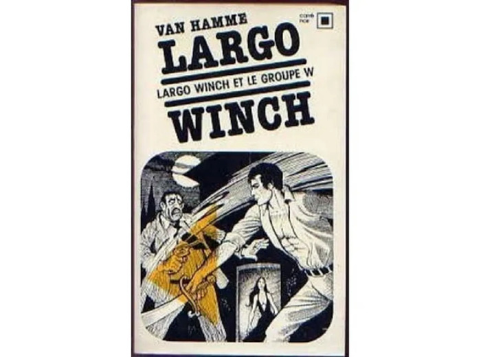 Livre Largo winch et le groupe w