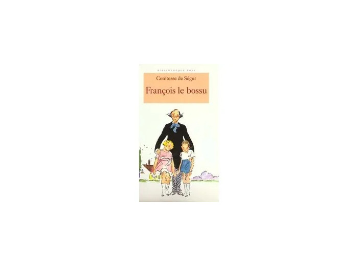 Livre La Comtesse de Ségur 12 - François le bossu