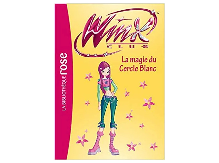 Livre Winx Club Tome 35 - La Magie Du Cercle Blanc
