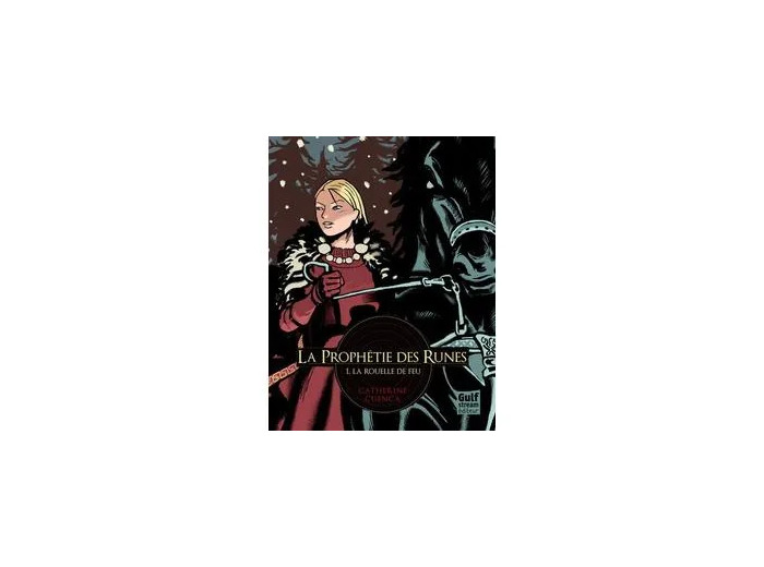 Livre La Prophétie Des Runes Tome 1 - La Rouelle De Feu