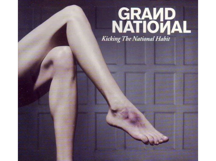 Cd Grand National - Kicking The National Habit (2006)
