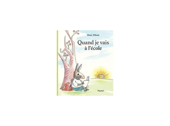 Livre QUAND JE VAIS A L ECOLE