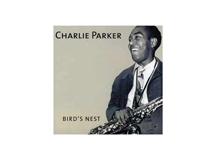 Cd Charlie Parker - Bird's Nest (2005)