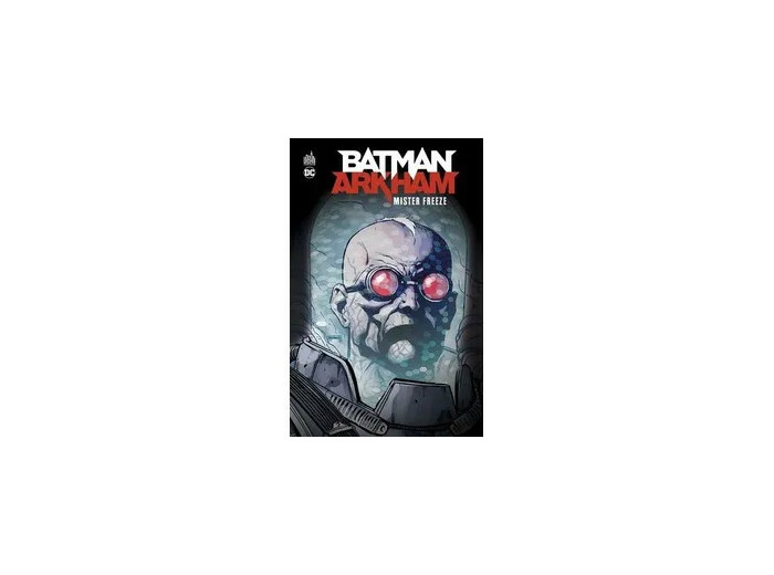 Livre Batman Arkham - Mister Freeze