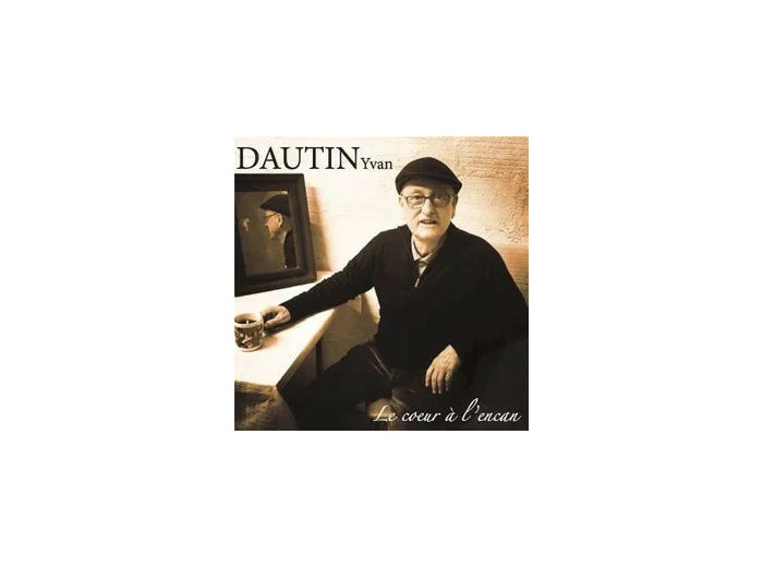 Cd Yvan Dautin : Le c?ur à l'encan