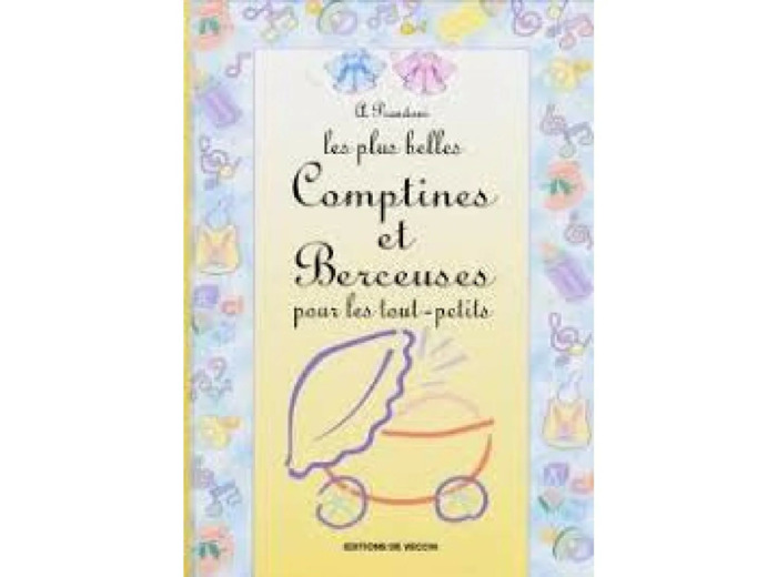 Livre Les Plus Belles Comptines Et Berceuses Pour Les Tout - Petits