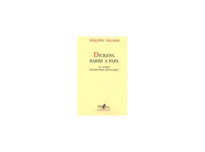 Livre Dickens, barbe à papa - Et autres nourritures délectables