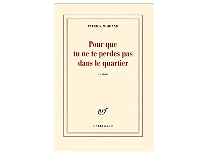 Livre Pour que tu ne te perdes pas dans le quartier