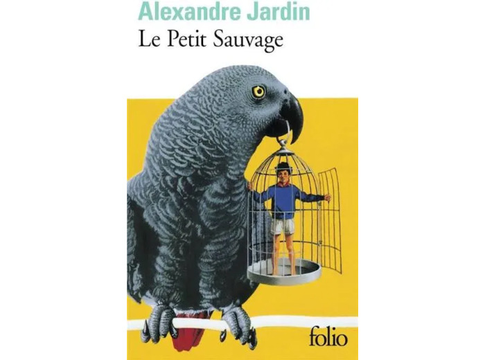 Livre le Petit Sauvage Alexandre Jardin