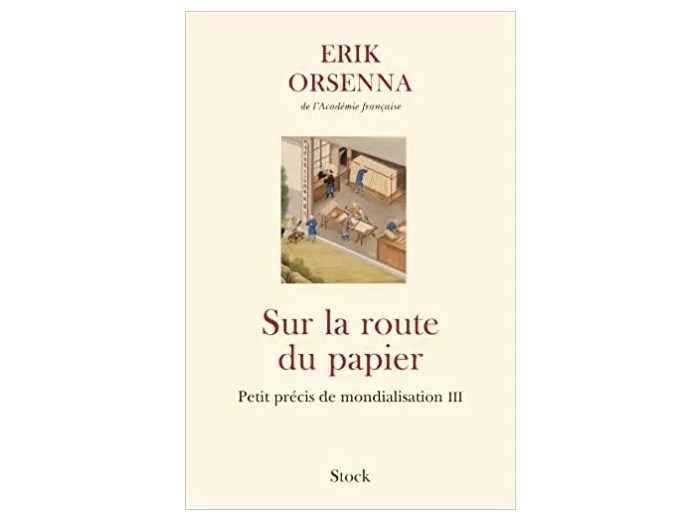Livre Petit Précis De Mondialisation - Tome 3, Sur La Route Du Papier