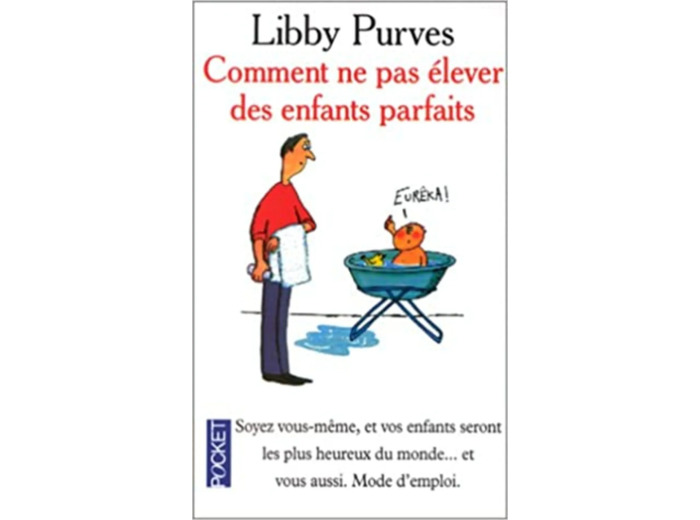 Livre Comment ne pas elever des enfants parfaits