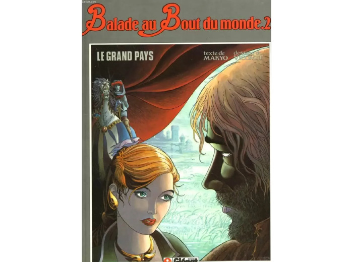 Livre Balade Au Bout Du Monde 2 - Le Grand Pays