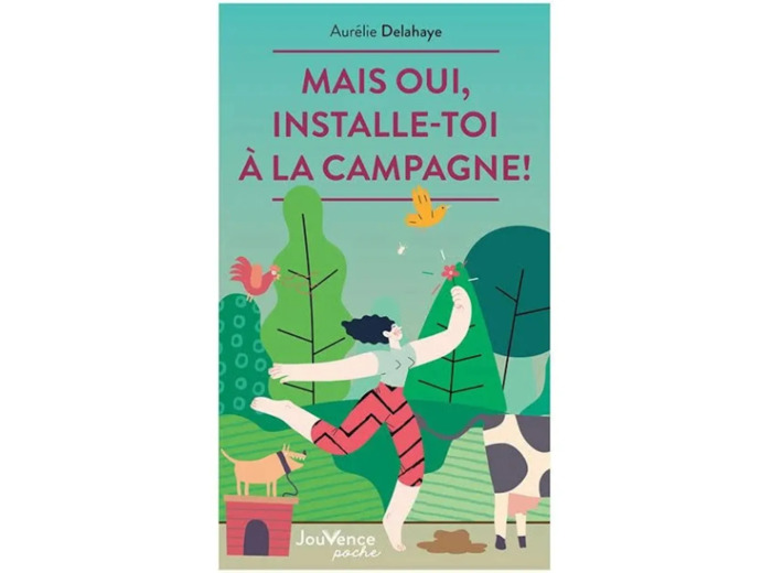 Livre Mais oui, installe-toi à la campagne !