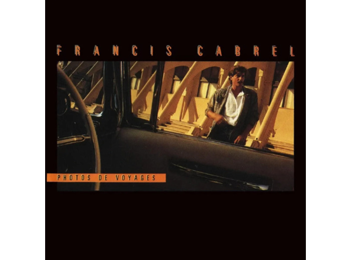 Cd Francis Cabrel - Photos De Voyages
