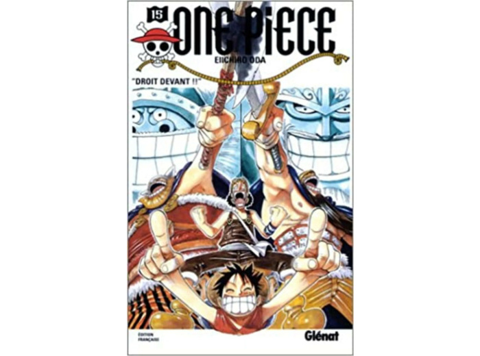 Livre One Piece, tome 15 : « Droit devant !! »