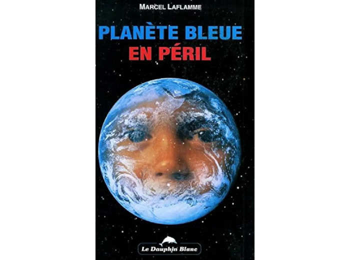 Livre Planète bleue en péril - Marcel Laflamme
