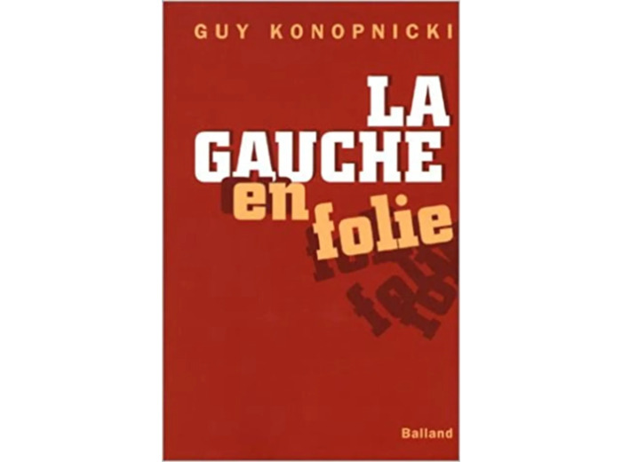 Livre La Gauche en folie