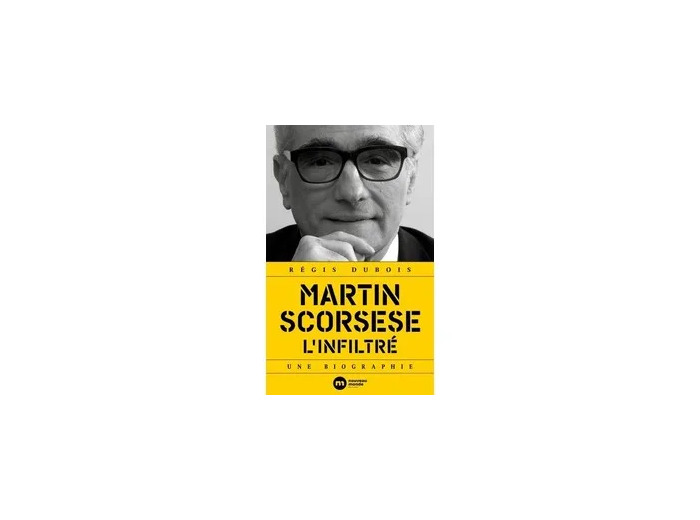 Livre Martin Scorsese L'infiltré - Une Biographie