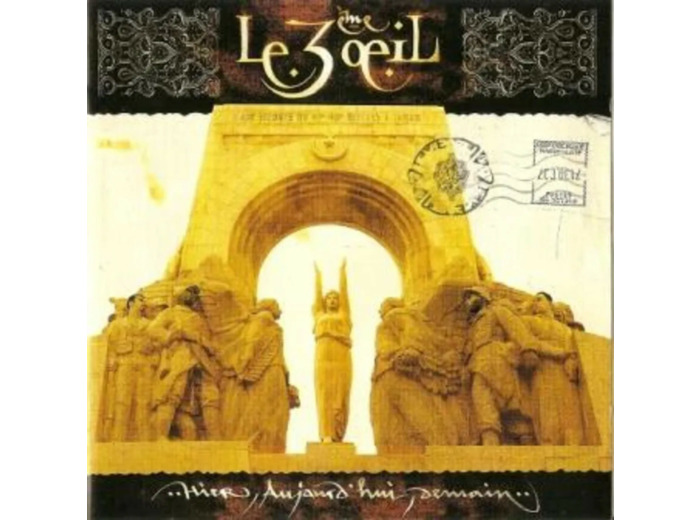 Cd Le 3ème Œil - Hier, Aujourd'hui, Demain (1999)