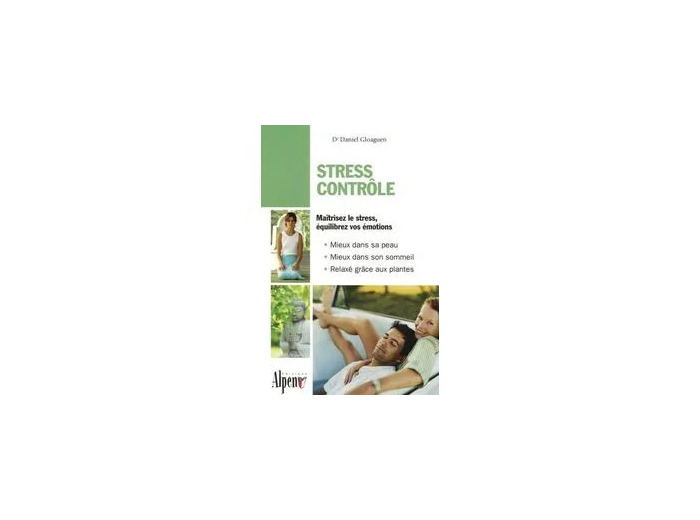 Livre STRESS CONTROLE : MAITRISSEZ LE STRESS EQUILIBREZ