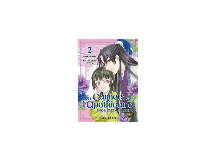 Livre Carnets De L'apothicaire (Les) - Enquêtes À La Cour - Tome 2 - HYÛGA Natsu