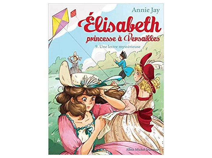 Livre Elisabeth, princesse à Versailles N°9 : Une lettre mystérieuse