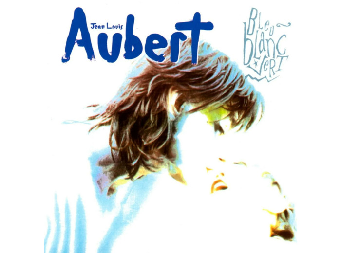 Cd Jean - Louis Aubert - Bleu Blanc Vert