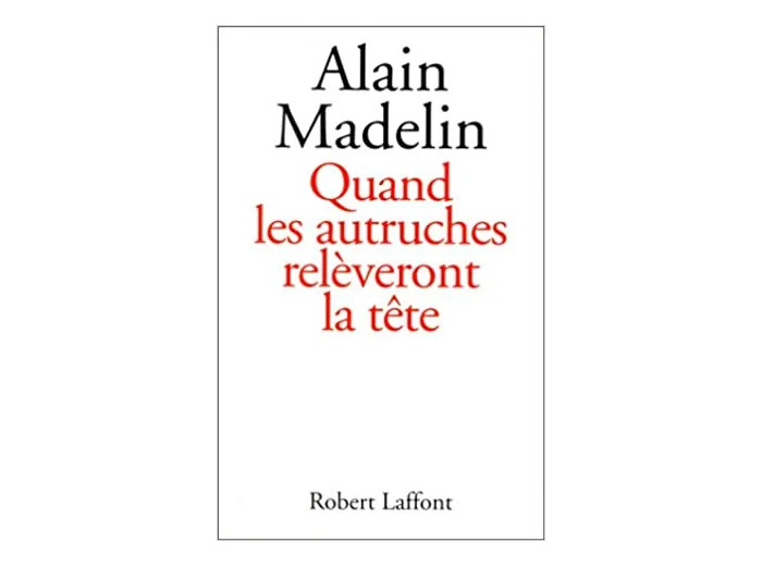 Livre Quand les autruches relèveront la tête